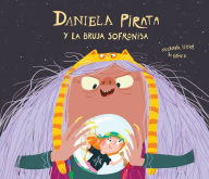 Title: Daniela Pirata y la bruja Sofronisa, Author: Susanna Isern