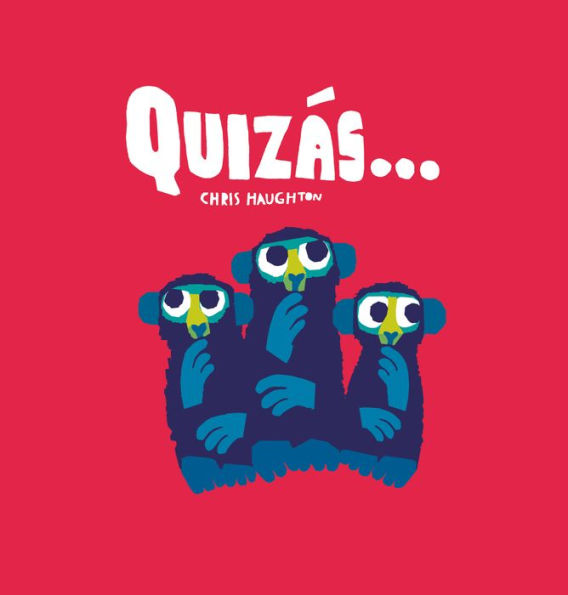 Quizás.