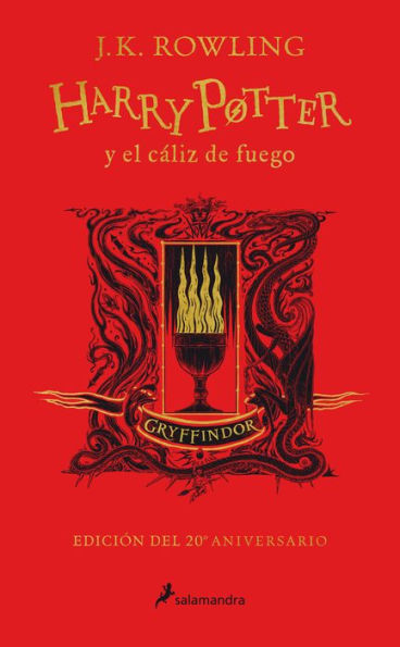 Harry Potter y el cáliz de fuego (20 Aniv. Gryffindor) / Harry Potter and the Go blet of Fire (Gryffindor)