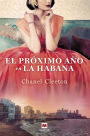 El próximo año en La Habana: Una revolucionaria historia conecta el destino de una familia con la verdad de sus recuerdos