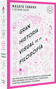 Title: Gran historia visual de la filosofía / A Grand Visual History of Philosophy, Author: Masat Tanaka