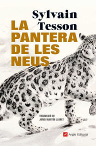 Title: La pantera de les neus, Author: Sylvain Tesson