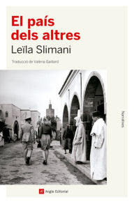 Title: El país dels altres, Author: Leïla Slimani