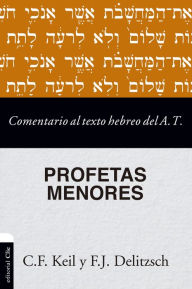 Title: Comentario al texto hebreo del Antiguo Testamento - Profetas Menores, Author: C. F. Keil