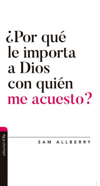 ¿Por qué le importa a Dios con quién me acuesto?