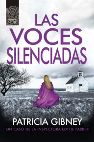 Title: Las voces silenciadas, Author: Patricia Gibney