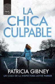Title: Chica culpable, La, Author: Patricia Gibney