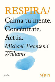 Title: Respira, Author: Michael Townsend Williams