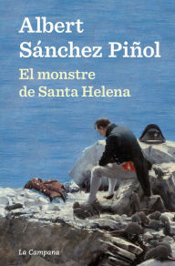 Title: El monstre de Santa Helena, Author: Albert Sánchez Piñol