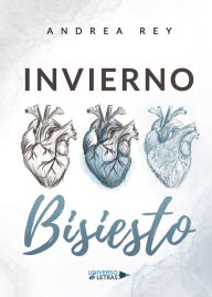 Title: Invierno Bisiesto, Author: Andrea Rey