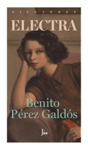 Title: Electra, Author: Benito Perez Galdos