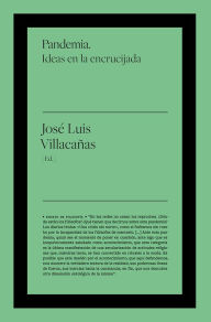 Title: Pandemia. Ideas en la encrucijada, Author: José Luis Villacañas