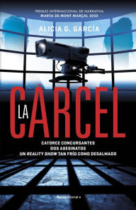 Title: La cárcel: Premio Mont Marçal 2020, Author: Alicia G. García