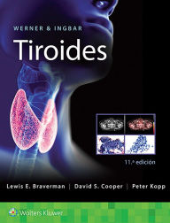 Title: Werner & Ingbar. Tiroides, Author: Lewis E. Braverman MD