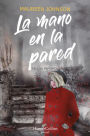 La mano en la pared (El caso Vermont): (The Hand on the Wall (Truly Devious Book 3) - Spanish Edition)