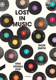 Title: Lost in Music: Una odisea pop, Author: Giles Smith