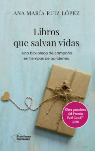 Title: Libros que salvan vidas, Author: Ana María Ruiz López