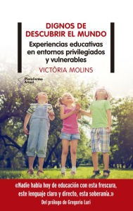 Title: Dignos de descubrir el mundo, Author: Victòria Molins