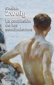 Title: La confusión de los sentimientos, Author: Stefan Zweig