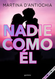 Title: Nadie como él (Serie NADIE 1), Author: Martina D'Antiochia