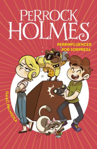 Title: Perrock Holmes 15 - Perrinfluencer por sorpresa, Author: Isaac Palmiola