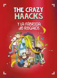 Title: The Crazy Haacks y la fábrica de regalos (The Crazy Haacks), Author: The Crazy Haacks