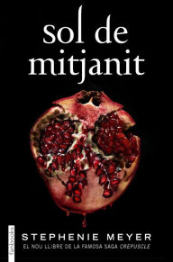 Title: Sol de mitjanit, Author: Stephenie Meyer