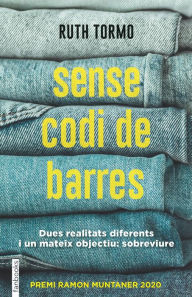 Title: Sense codi de barres: Premi Ramon Muntaner 2020, Author: Ruth Tormo