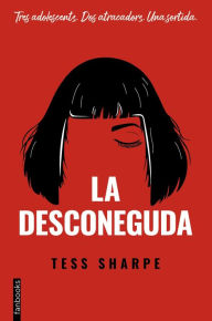 Title: La desconeguda, Author: Tess Sharpe