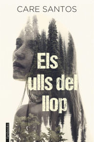 Title: Els ulls del llop, Author: Care Santos