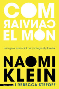 Title: Com canviar el món, Author: Naomi  Klein