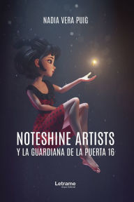 Title: Noteshine artists y la guardiana de la puerta 16, Author: Nadia Vera Puig