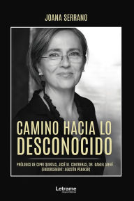 Title: Camino hacia lo desconocido, Author: Joana Serrano