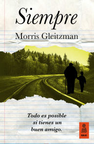 Title: Siempre, Author: Morris Gleitzman