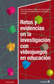 Title: Retos y evidencias en la investigación con videojuegos en educación, Author: Francisco Ignacio Revuelta Domínguez