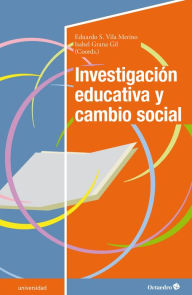 Title: Investigación educativa y cambio social, Author: Eduardo S. Vila Merino