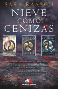 Title: Nieve como cenizas (Trilogía): Nieve como cenizas, Hielo como fuego, Escarcha como noche, Author: Sara Raasch