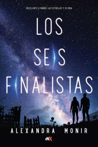 Title: Los seis finalistas, Author: Alexandra Monir