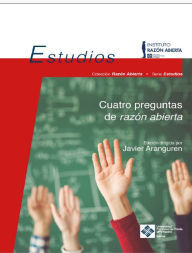 Title: Cuatro preguntas de razon abierta, Author: Javier Aranguren