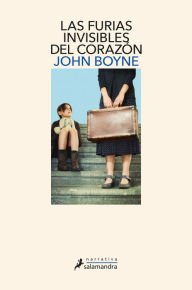 Title: Las furias invisibles del corazón, Author: John Boyne