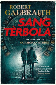 Title: Sang tèrbola (Detectiu Cormoran Strike 5), Author: Robert Galbraith