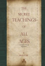 The Secret Teachings of All Ages Complete Edition Illustrated