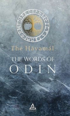 The Hávamál The Words of Odin