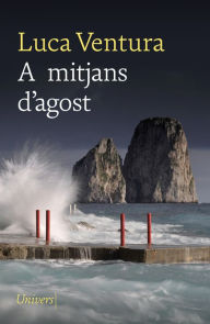 Title: A mitjans d'agost, Author: Luca Ventura