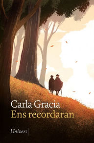 Title: Ens recordaran, Author: Carla Gracia