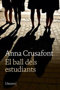 Title: El ball dels estudiants, Author: Anna Crusafont