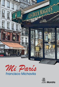 Title: Mi París, Author: Francisco Michavila