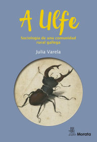 Title: A Ulfe. Sociología de una comunidad rural gallega, Author: Julia Varela