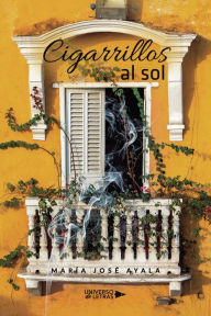 Title: Cigarrillos al sol, Author: María José Ayala