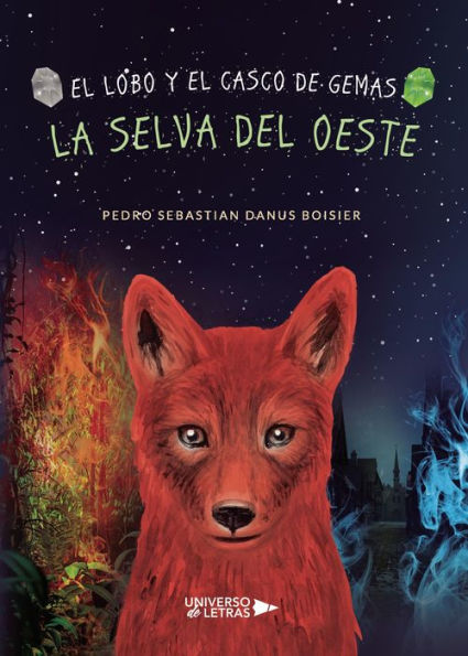 El lobo y el casco de Gemas. La Selva del Oeste